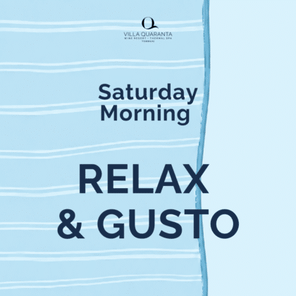 Saturday Morning RELAX & GUSTO - Estate 2026